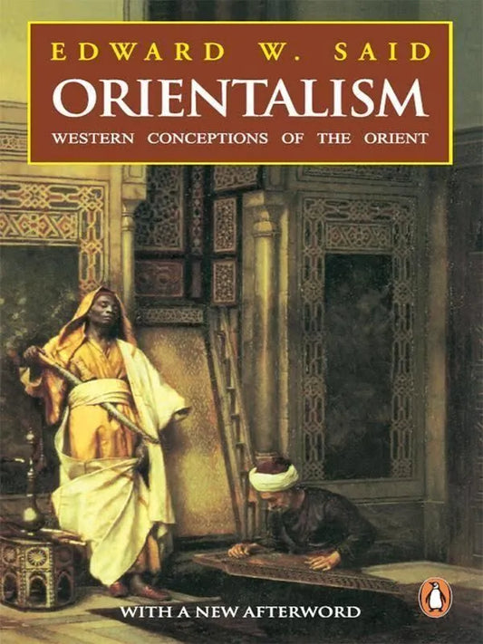 The book cover of Edward Said's "Orientalism" in 1978 (photo from pocolit.com). The book gives insight on Said's research of what Orientalism is.